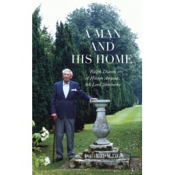 A Man and his Home: Ralph Dutton of Hinton Ampner, 8th Baron Sherborne