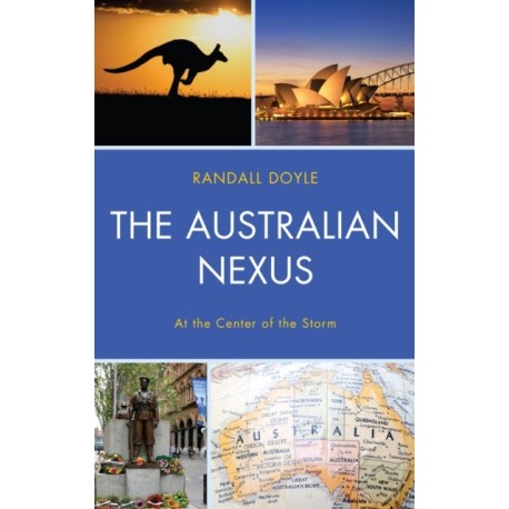 The Australian Nexus: At the Center of the Storm
