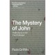 The Mystery of John: Reflections on the Fourth Gospel