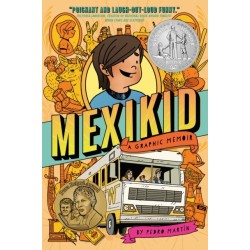 Mexikid: (Newbery Honor Award Winner)