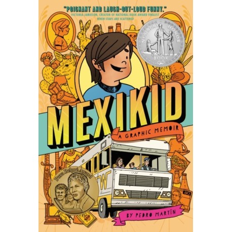 Mexikid: (Newbery Honor Award Winner)