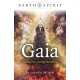 Earth Spirit - Gaia: Saving Her, Saving Ourselves