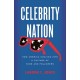 Celebrity Nation: How America Evolved into a Culture of Fans and Followers
