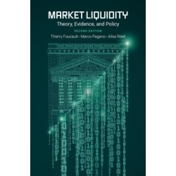 Market Liquidity: Theory, Evidence, and Policy
