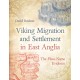 Viking Migration and Settlement in East Anglia: The Place-Name Evidence