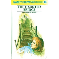 Nancy Drew 15: the Haunted Bridge