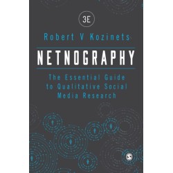 Netnography: The Essential Guide to Qualitative Social Media Research