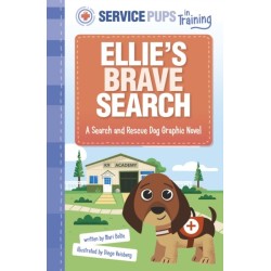 Ellie’s Brave Search: A Search and Rescue Dog Graphic Novel