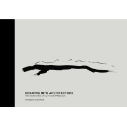 Drawing Into Architecture: The Sketches of Antoine Predock
