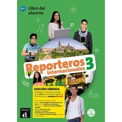 Reporteros internacionales 3 - Edicion hibrida - Libro del alumno. A2+