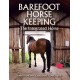 Barefoot Horse Keeping: The Integrated Horse