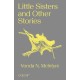 Little Sisters and Other Stories