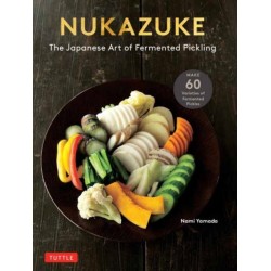 Nukazuke: The Japanese Art of Fermented Pickling