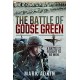 The Battle of Goose Green: A Battle is Fought to be Won
