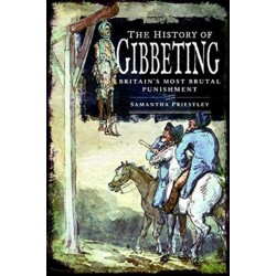 The History of Gibbeting: Britain's Most Brutal Punishment