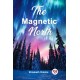 The Magnetic North (Edition2024)