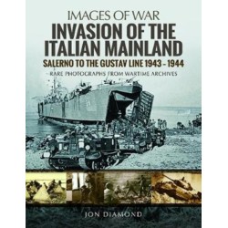 Invasion of the Italian Mainland: Salerno to the Gustav Line, 1943 1944
