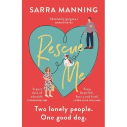 Rescue Me: An uplifting romantic comedy perfect for dog-lovers
