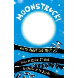 Moonstruck!: Poems About Our Moon
