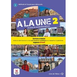 A la une 2 - Edition hybride - Livre de l'eleve + audio MP3. A1-A2