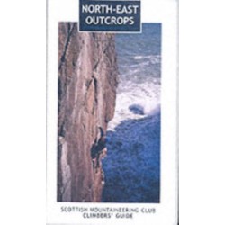 North-east Outcrops: Scottish Mountaineering Club Climbers' Guide