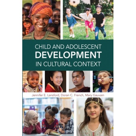 Child and Adolescent Development in Cultural Context