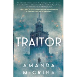Traitor: A Novel of World War II