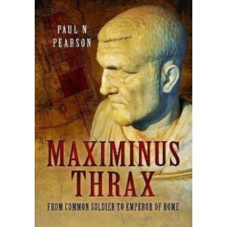 Maximinus Thrax: From Common Soldier to Emperor of Rome