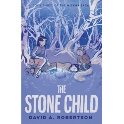 The Stone Child: The Misewa Saga, Book Three