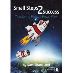 Small Steps 2 Success: Mastering Passed Pawn Play