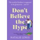 Don't Believe the Hype: A totally laugh out loud and addictive page-turner