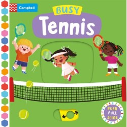 Busy Tennis: A Push, Pull, Slide Book