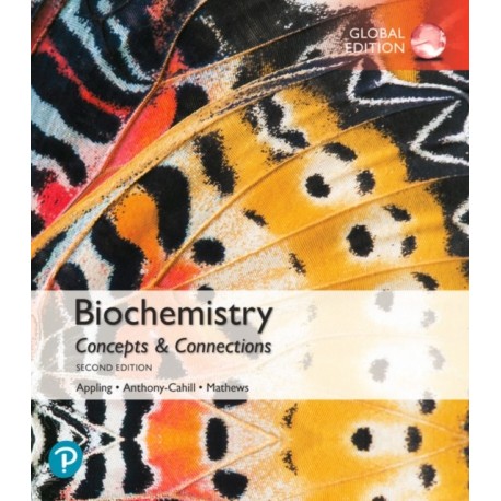 Biochemistry: Concepts and Connections, Global Edition