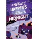 What Happens After Midnight