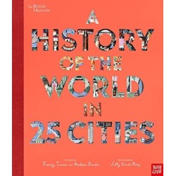 British Museum: A History of the World in 25 Cities