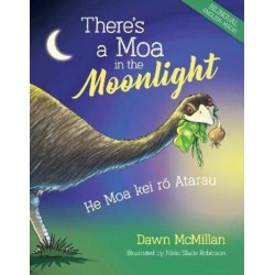 There's a Moa in the Moonlight: He Moa Kei Ro Atarau