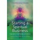 Starting a Spiritual Business – Inspiration, Cas – Featuring Diana Cooper and Ian Lawman: Featuring Diana Cooper and Ian Lawman