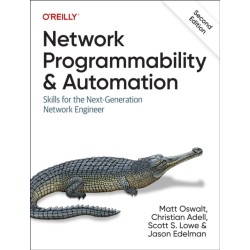 Network Programmability and Automation: Skills for the Next-Generation Network Engineer