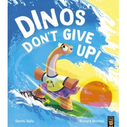 Dinos Don't Give Up!