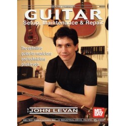 Guitar Setup, Maintenance and Repair