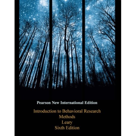 Introduction to Behavioral Research Methods: Pearson New International Edition