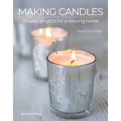 Making Candles: 20 Easy Projects for a Relaxing Home