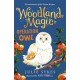 Woodland Magic 4: Operation Owl: Operation Owl