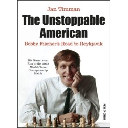 The Unstoppable American: Bobby Fischers Road to Reykjavik