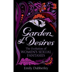 Garden of Desires: The Evolution of Women’s Sexual Fantasies
