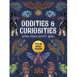 Oddities & Curiosities Sticker, Color & Activity Book: Over 200 Unique Stickers
