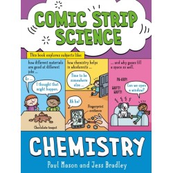 Comic Strip Science: Chemistry: The science of materials and states of matter