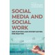 Social Media and Social Work: Implications and Opportunities for Practice