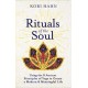Rituals of the Soul: Using the 8 Ancient Principles of Yoga to Create a Modern & Meaningful Life