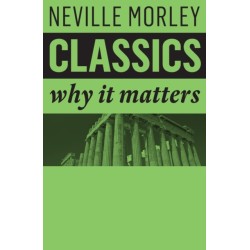 Classics: Why It Matters